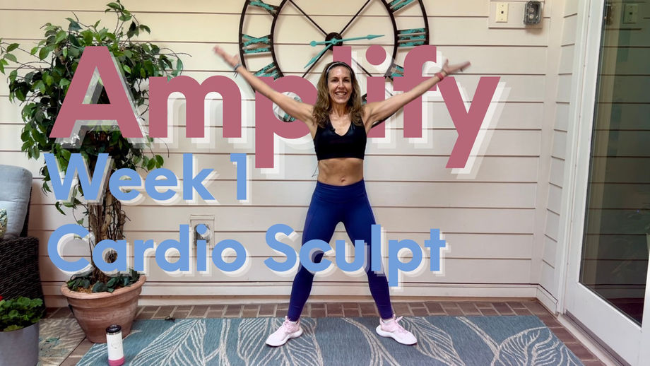 Amplify Wk 1 Cardio Sculpt